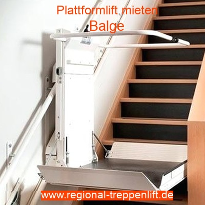Plattformlift mieten in Balge